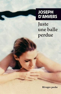 Juste une balle perdue - Anvers Joseph d'