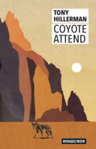 Coyote attend - Hillerman Tony ; Bondil Pierre ; Bondil Danièle