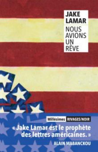 NOUS AVIONS UN REVE - Lamar Jake