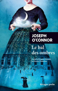 Le Bal des ombres - O'Connor Joseph ; Chichereau Carine