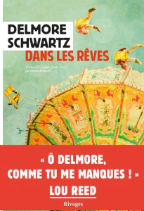 Dans les rêves - Schwartz Delmore ; Bismuth Daniel ; Reed Lou ; Cle