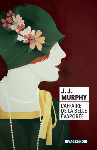 L'affaire de la Belle évaporée - Murphy John Joseph ; Sarda Yves