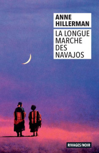 La Longue Marche des Navajos - Hillerman Anne