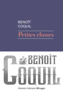 Petites choses - Coquil Benoît