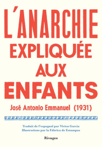 L'anarchie expliquée aux enfants - José Antonio Emmanuel