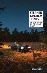 Un bon indien est un indien mort - Jones Stephen Graham