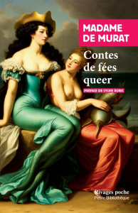 Contes de fées queer - DE MURAT/ROBIC
