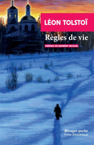 Règles de vie - Tolstoï Léon ; Nicolas Rambert