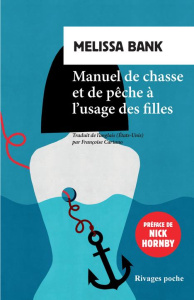 Manuel de chasse et de pêche à l'usage des filles - Bank Melissa