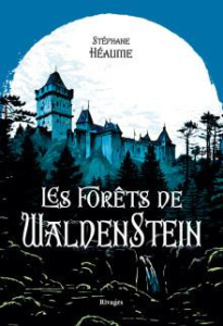 Les Forêts de Waldenstein - Héaume Stéphane