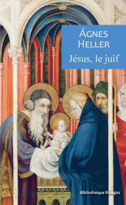 Jésus, le juif - Heller Agnes ; Métayer Guillaume
