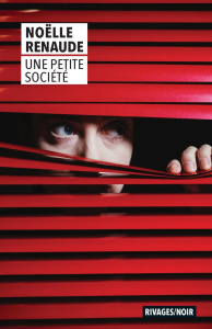 Une petite société - Renaude Noëlle