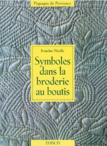 SYMBOLES DANS LA BRODERIE AU BOUTIS - NICOLLE FRANCINE