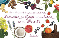 DESSERTS ET GOURMANDISES AUX FRUITS - DELAROZIERE