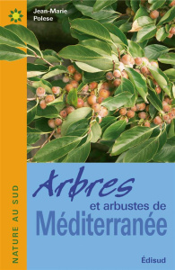Arbres et arbustes de Méditerranée - Polese Jean-Marie