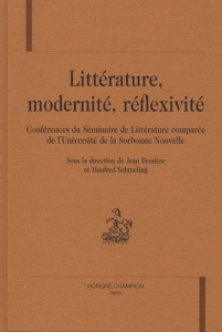 LITTERATURE, MODERNITE, REFLEXIVITE. - COLLECTIF