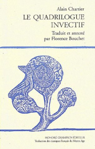 LE QUADRILOGUE INVECTIF.TRADUCTION EN FRANCAIS MODERNE - ALAIN CHARTIER