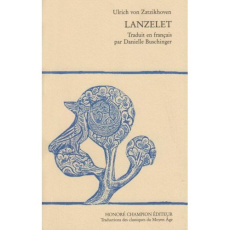 LANZELET.TRADUCTION EN FRANCAIS MODERNE - ULRICH VON ZATZIKHOV