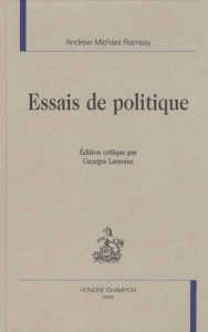 ESSAIS DE POLITIQUE. ED. G. LAMOINE - RAMSAY ANDREW M.