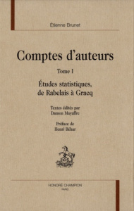 COMPTES D'AUTEURS. ETUDES STATISTIQUES, DE RABELAIS A GRACQ. T1. 1 CD - BRUNET ETIENNE