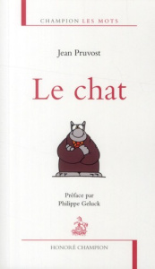 Le chat - Pruvost Jean ; Geluck Philippe