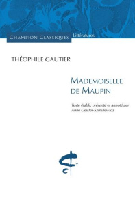 Mademoiselle de Maupin - Gautier Théophile ; Geisler Szmulewicz Anne