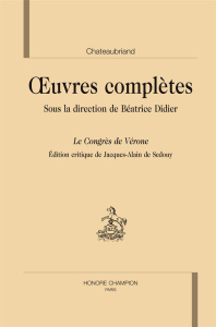 OEUVRES COMPLETES. LE CONGRES DE VERONE - CHATEAUBRIAND