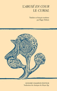 L'ABUSE EN COUR. LE CURIAL. TRADUCTIONS EN FRANCAIS MODERNE - DUBUIS ROGER -ED-