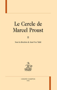 LE CERCLE DE MARCEL PROUST, TOME 2. - COLLECTIF