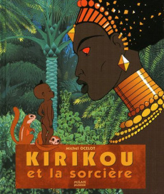 Kirikou et la sorcière - Ocelot Michel