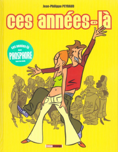 Ces années-là Tome 1 - Peyraud Jean-Philippe