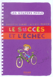 Le succès et l'échec - Labbé Brigitte ; Puech Michel ; Azam Jacques