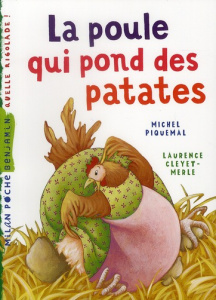 La poule qui pond des patates - Piquemal Michel