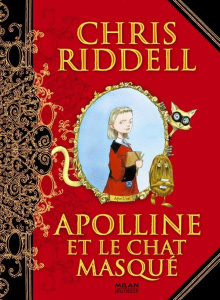 Apolline et le chat masqué - Riddell Chris ; Sarn Amélie