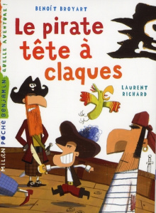 Le pirate tête à claques - Broyart Benoît ; Richard Laurent