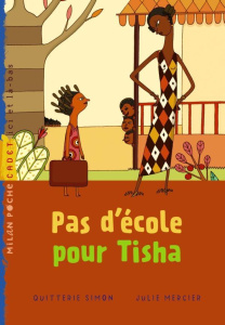 Pas d'école pour Tisha - Simon Quitterie ; Mercier Julie