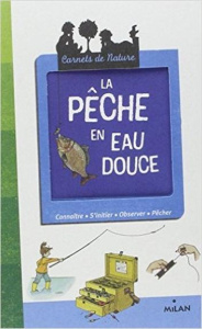 La pêche en eau douce - Roussillat Michel - Ballouhey Pierre