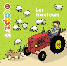 Les tracteurs - Ledu Stéphanie ; Decorte Céline