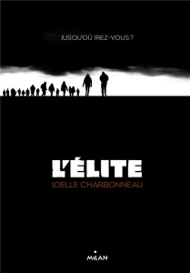 L'Elite Tome 1 - Charbonneau Joelle
