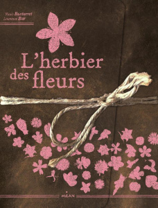 L'herbier des fleurs - Bustarret Nicole ; Bar Laurence