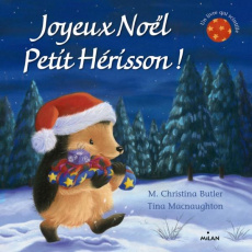 Joyeux Noël petit hérisson ! - Butler M. Christina ; MacNaughton Tina