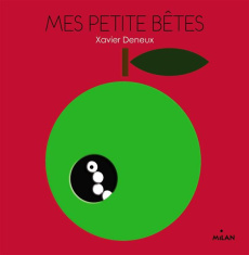 Mes petites bêtes - Deneux Xavier