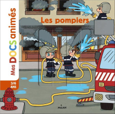 Les pompiers - Ledu Stéphanie ; Frattini Stéphane