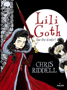 Lili Goth Tome 2 : Une fête d'enfer - Riddell Chris ; Sarn Amélie