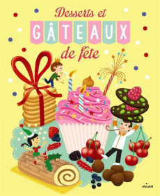 Desserts et gâteaux de fête - Lenormand Pierre-Olivier ; Mercier Julie