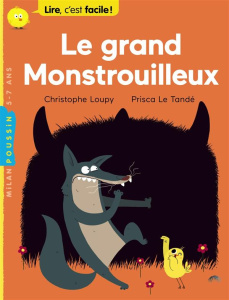 Le grand monstrouilleux - Loupy Christophe ; Le Tandé Prisca