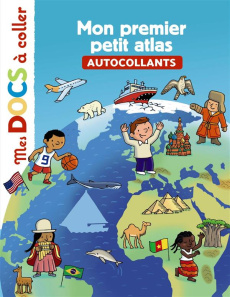 Mon premier petit atlas. Autocollants - Ledu Stéphanie ; Barborini Robert