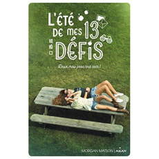 L'été de mes 13 défis - Matson Morgan ; Delcourt Anne