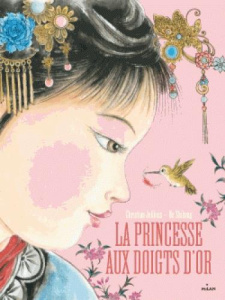 La princesse aux doigts d'or - Jolibois Christian ; He Zhihong