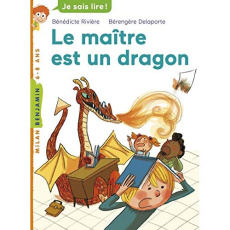 Le maître est un dragon - Rivière Bénédicte ; Delaporte Bérengère